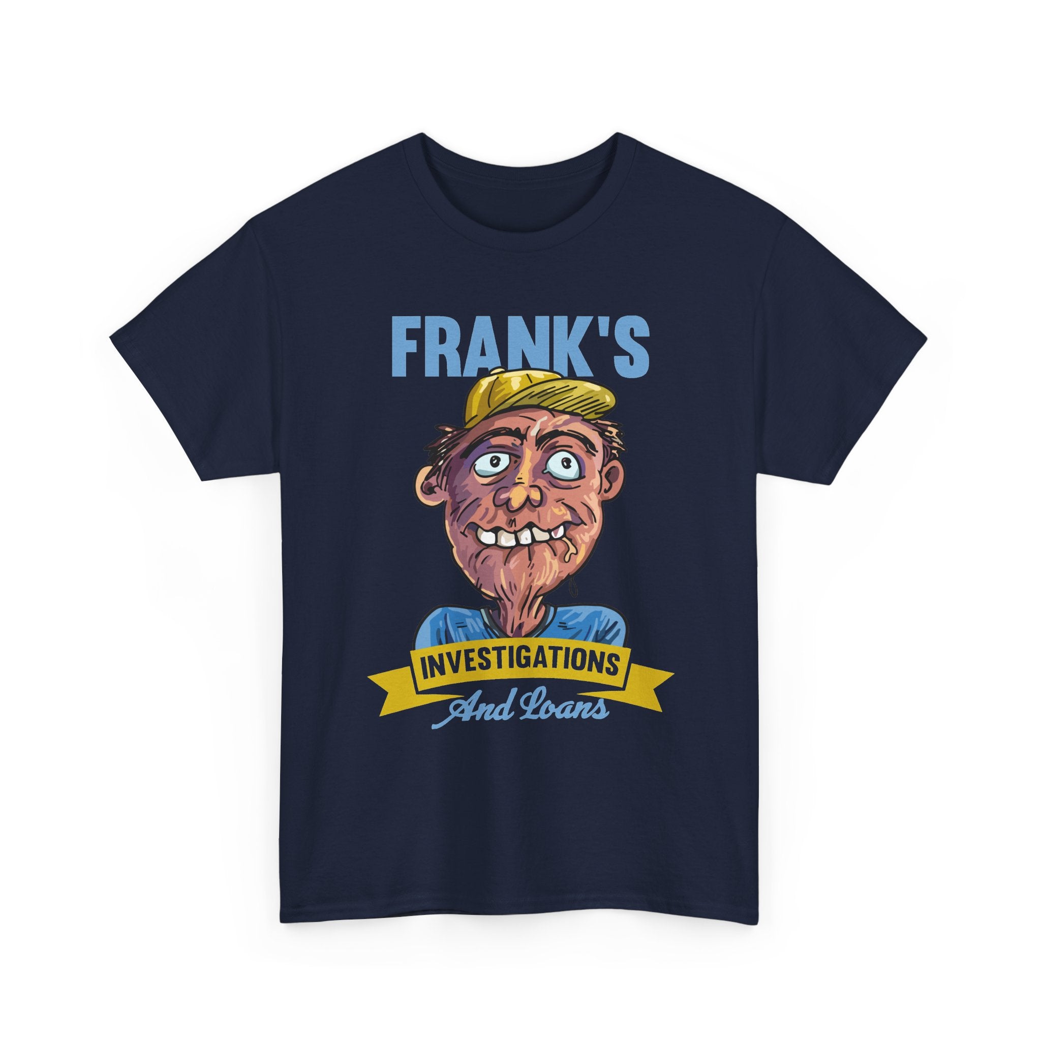 Frank's Investigations and Loans Funny Retro Character Vintage Humor Graphic T- Shirt
