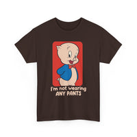 Novelty Graphic Tee — Cute Cartoon Pig with “I’m Not Wearing Any Pants” Slogan