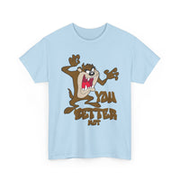 Cartoon Tasmanian Devil "You Better Not" Graphic Tee