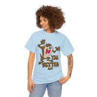 Cartoon Tasmanian Devil "You Better Not" Graphic Tee
