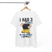 I Had 3 RBIs In the World Series Shirt - Funny Baseball Fan Graphic Tee