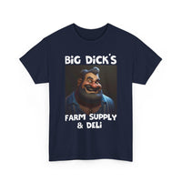 Big Dick's Farm Supply & Deli T-Shirt