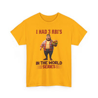 Baseball T‑Shirt — "I Had 3 RBI's in the World Series" Funny Fan Tee