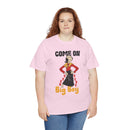 Come On Over Here Big Boy Tee — Retro Pin-Up Graphic T-Shirt