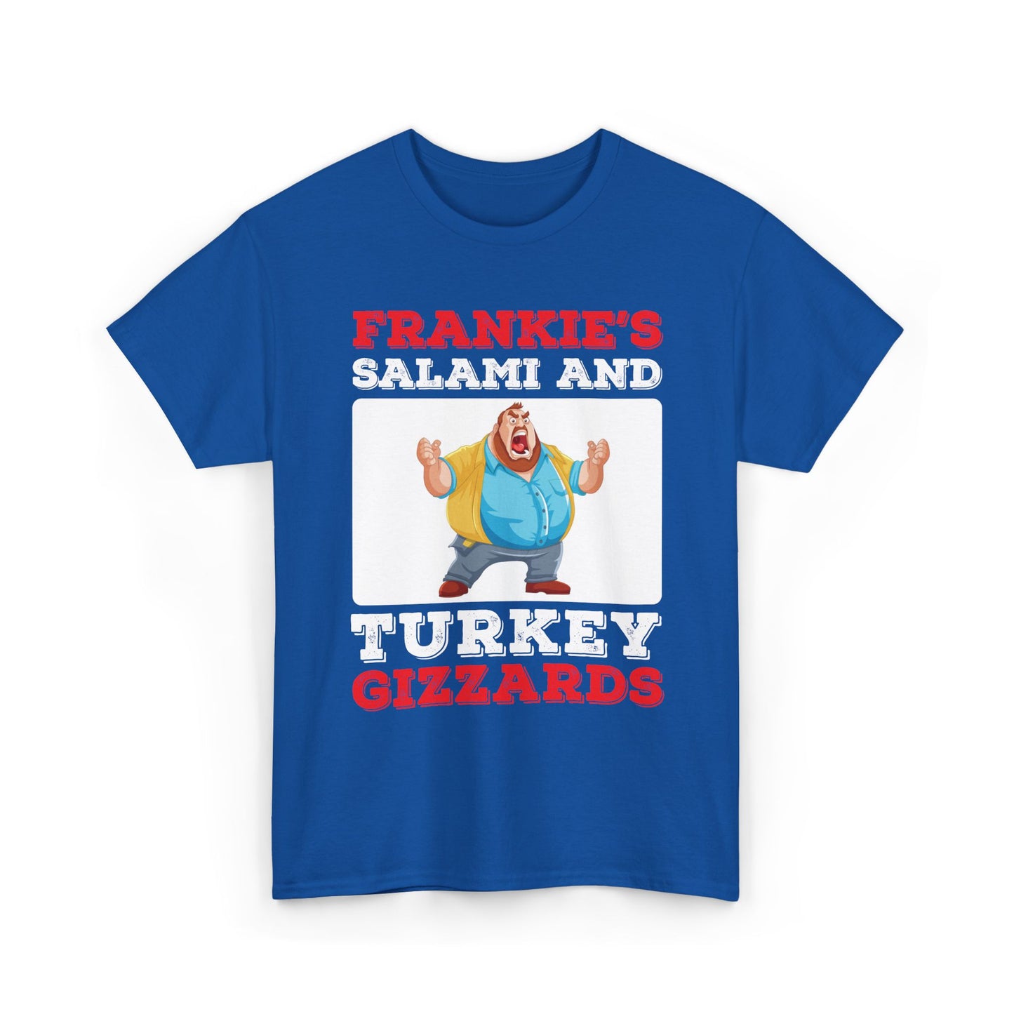 Frankie's Salami and Turkey Gizzards" Funny Novelty Tee