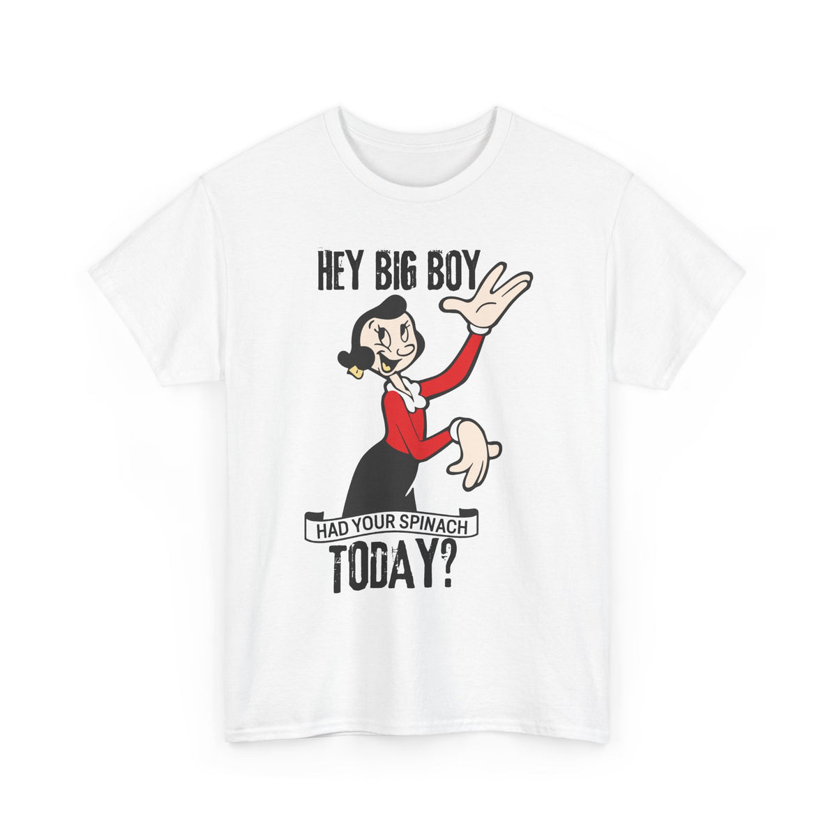 Hey Big Boy Popeye-Inspired Tee — “Had Your Spinach Today?” Vintage Cartoon Shirt