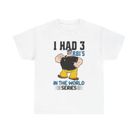 I Had 3 RBIs In the World Series Shirt - Funny Baseball Fan Graphic Tee