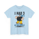 I Had 3 RBI's in the World Series Baseball T-Shirt