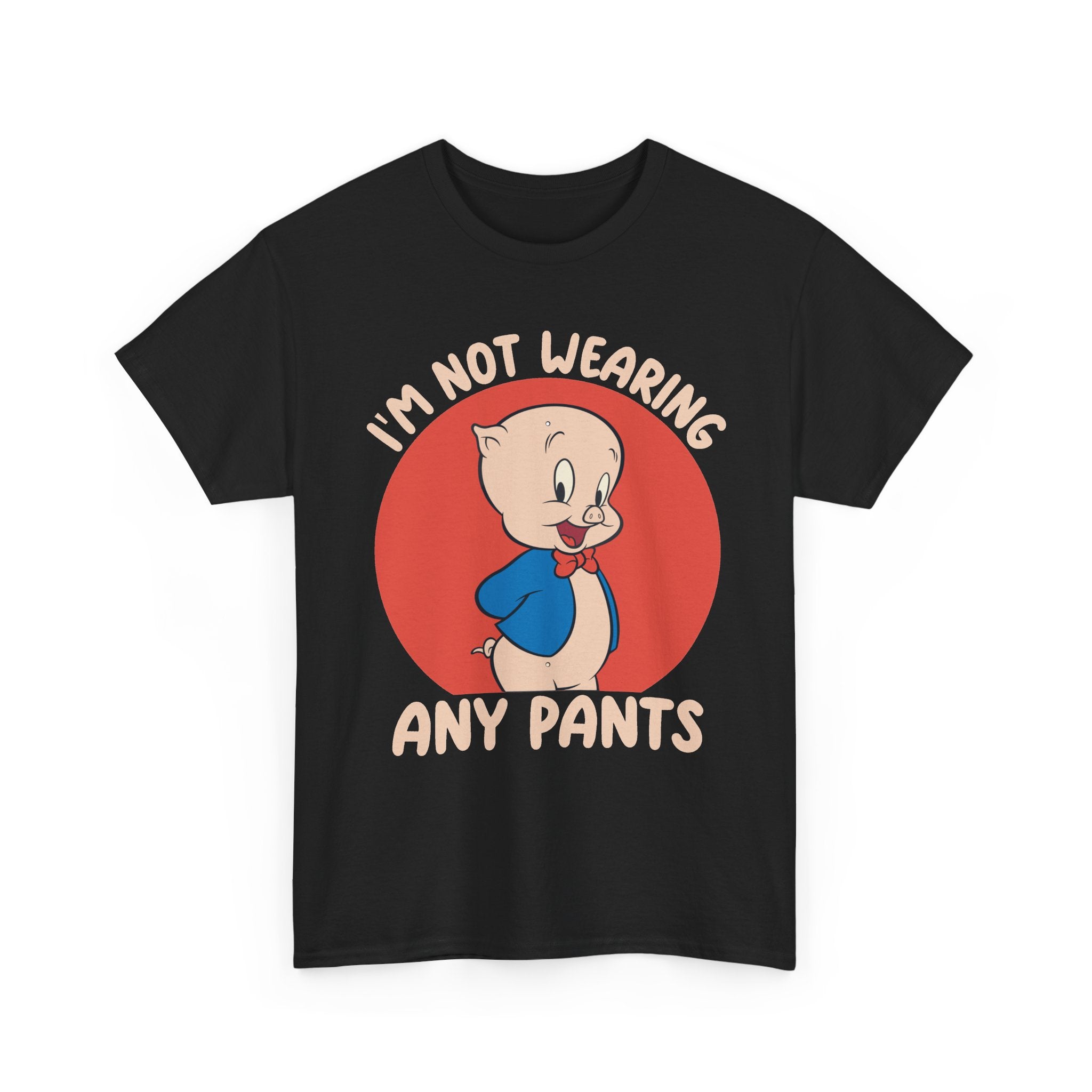 Cartoon Porky Pig “I’m Not Wearing Any Pants” Graphic Tee