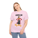 Come On Over Here Big Boy Tee — Retro Pin-Up Graphic T-Shirt