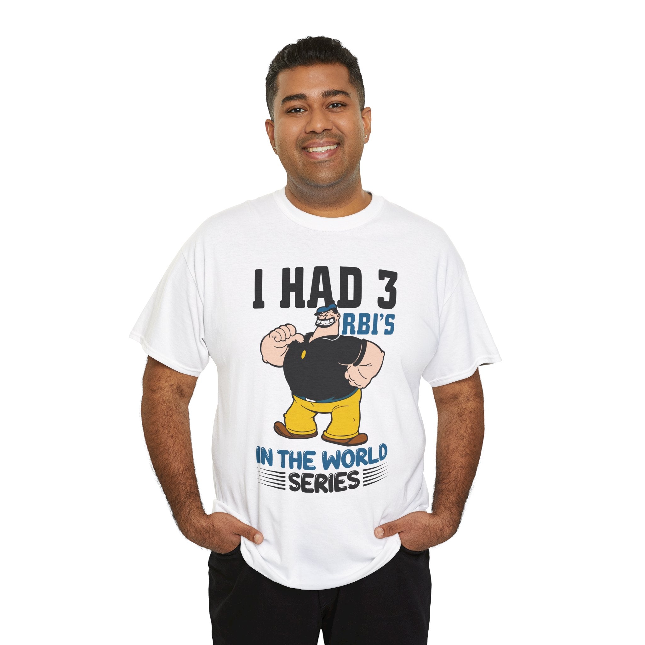 I Had 3 RBI's in the World Series Baseball T-Shirt