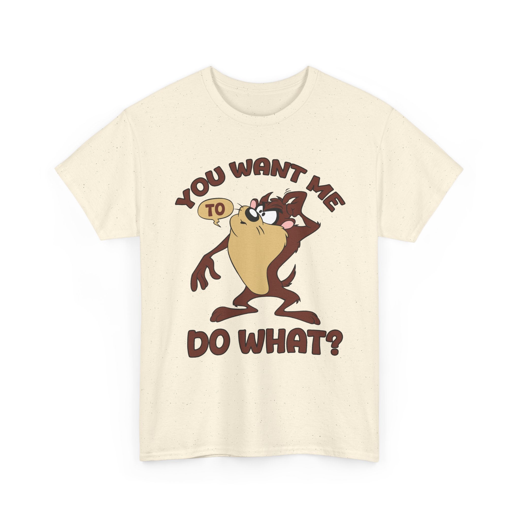 Taz "You Want Me To Do What?" Graphic Tee