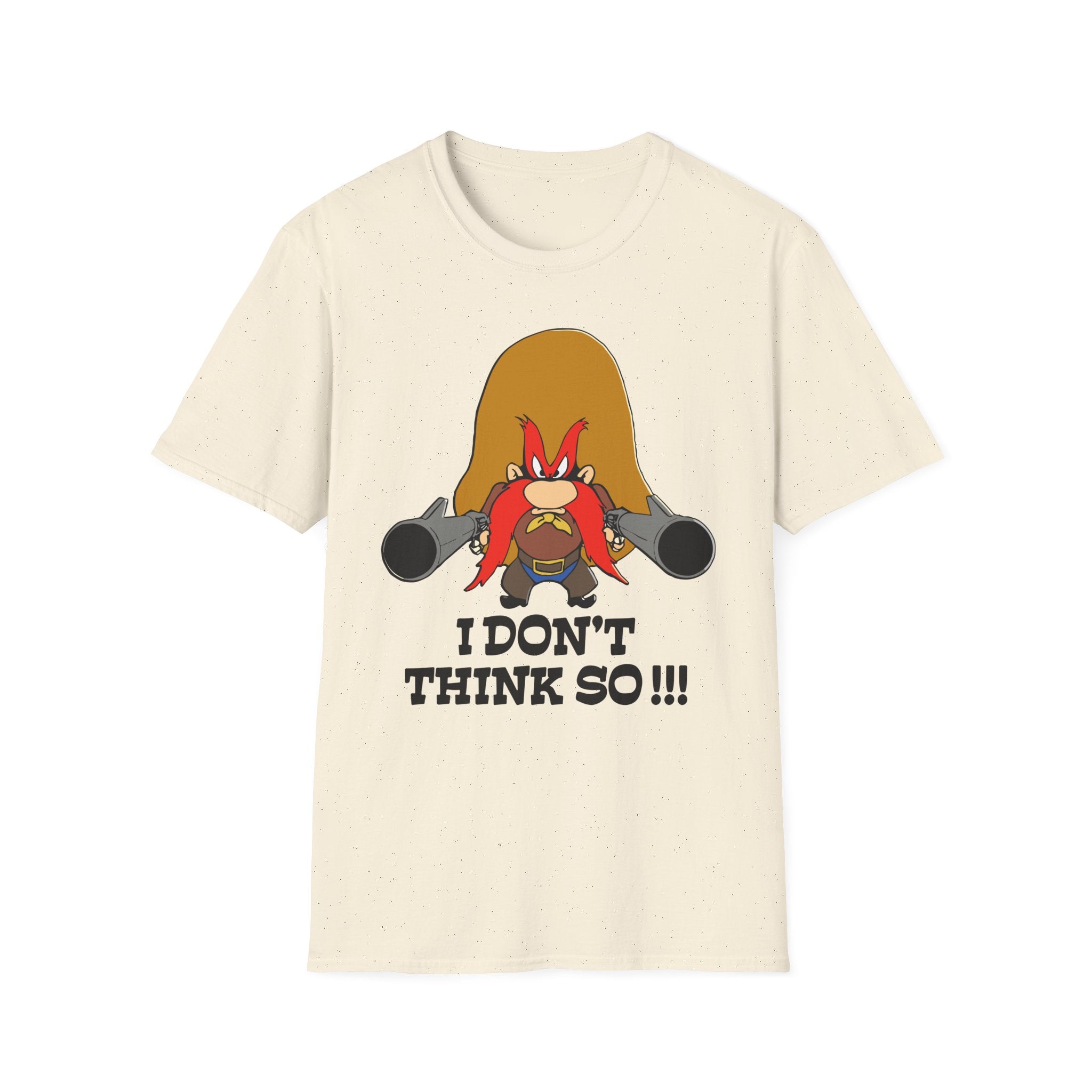 T-Shirt — Yosemite Sam “I Don't Think So!!!” Cartoon Graphic Tee
