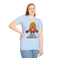 T-Shirt — 'I DON'T THINK SO!!!' Cartoon Character Graphic Tee