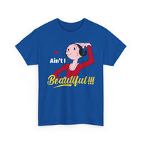 Ain't I Beautiful!!! T-Shirt — Retro Pin-Up Graphic Tee