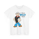 Funny “I Yam What I Yam” Classic Cartoon Graphic T-Shirt