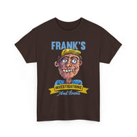 Frank's Investigations and Loans Funny Retro Character Vintage Humor Graphic T- Shirt