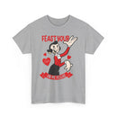 Feast Your Eyes On Me Fellas T-Shirt