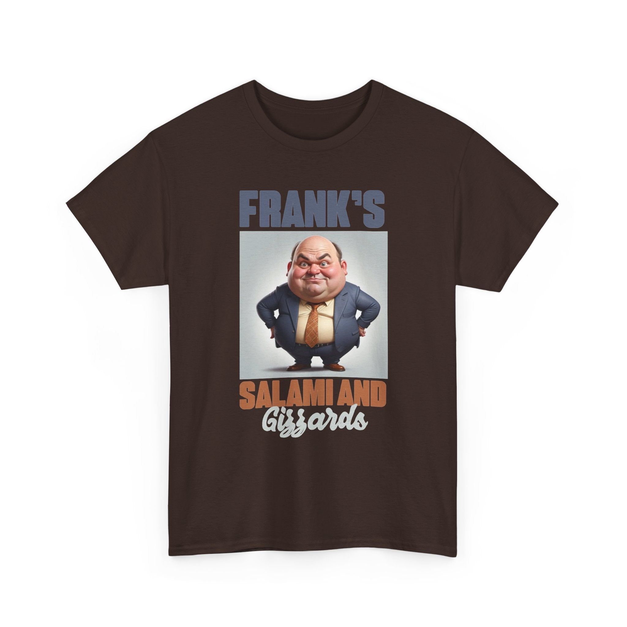 Frank's Salami and Gizzards T-Shirt — Novelty Funny Character Tee