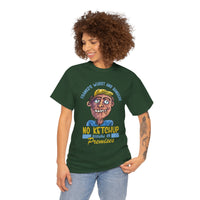 ''No Ketchup Allowed on Premises'' Funny Food Humor Graphic Tee