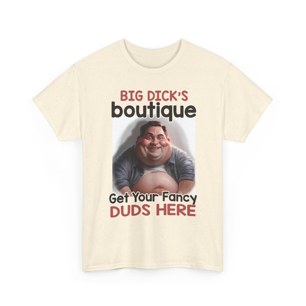 Funny Boutique Graphic Tee — "Big Dick's Boutique: Get Your Fancy Duds Here"