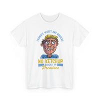 ''No Ketchup Allowed on Premises'' Funny Food Humor Graphic Tee