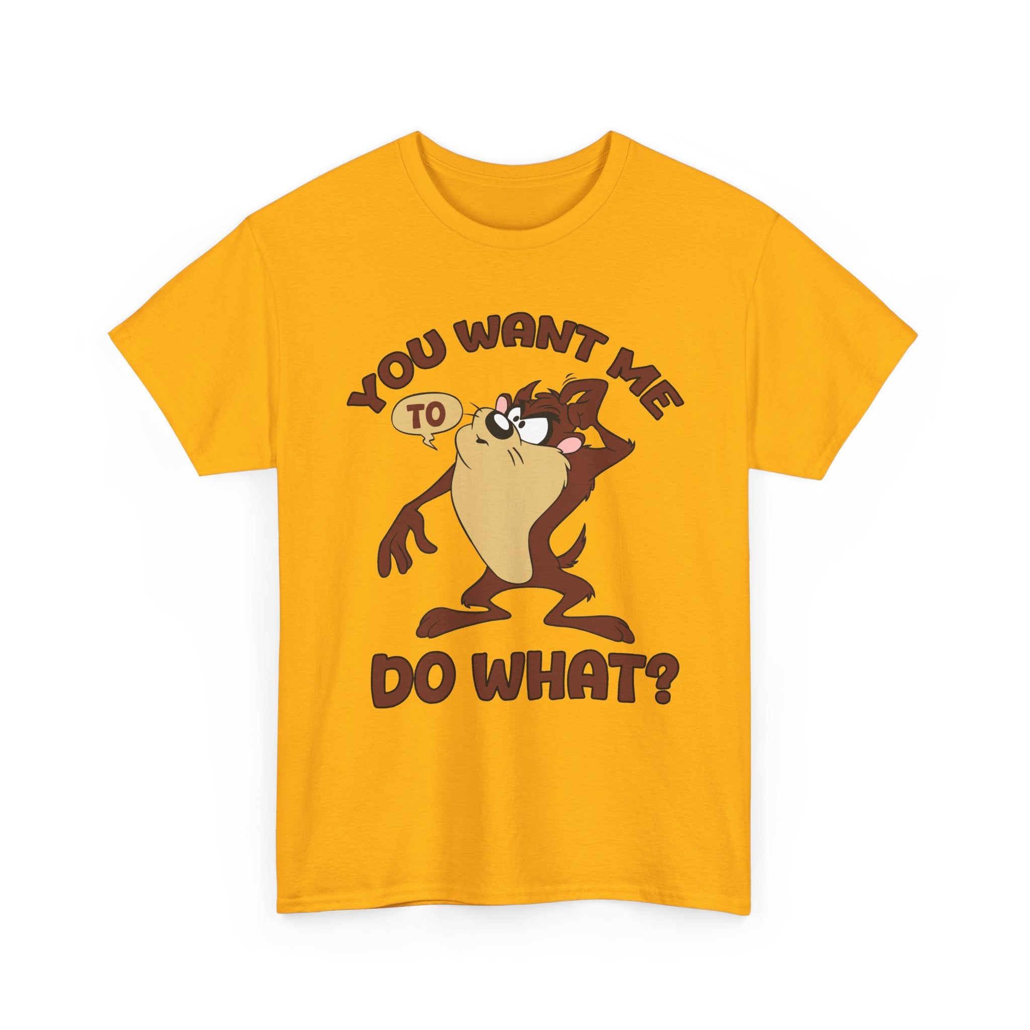 Taz "You Want Me To Do What?" Graphic Tee