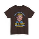 ''No Ketchup Allowed on Premises'' Funny Food Humor Graphic Tee