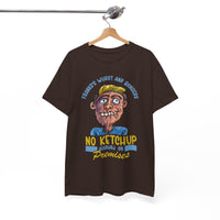 ''No Ketchup Allowed on Premises'' Funny Food Humor Graphic Tee