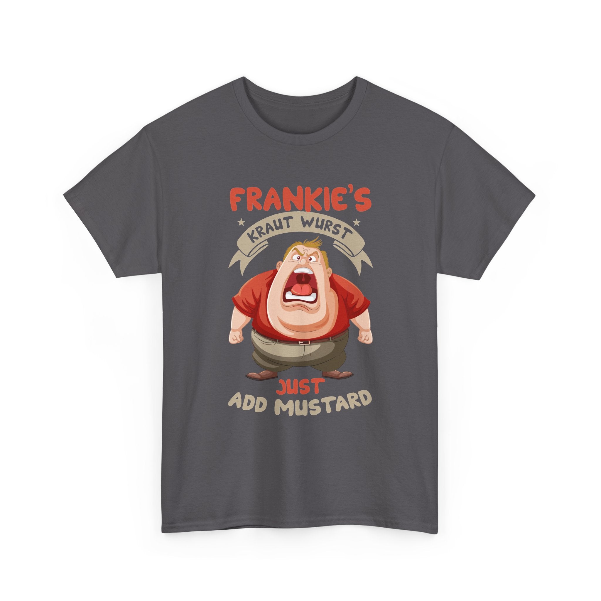 Frankie's Kraut Wurst Funny Graphic Tee — "Just Add Mustard" Novelty T-Shirt