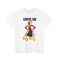 Come On Over Here Big Boy Tee — Retro Pin-Up Graphic T-Shirt