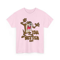 Cartoon Tasmanian Devil "You Better Not" Graphic Tee