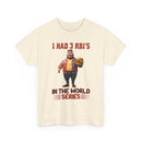 Baseball T‑Shirt — "I Had 3 RBI's in the World Series" Funny Fan Tee