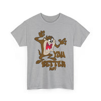 Cartoon Tasmanian Devil "You Better Not" Graphic Tee