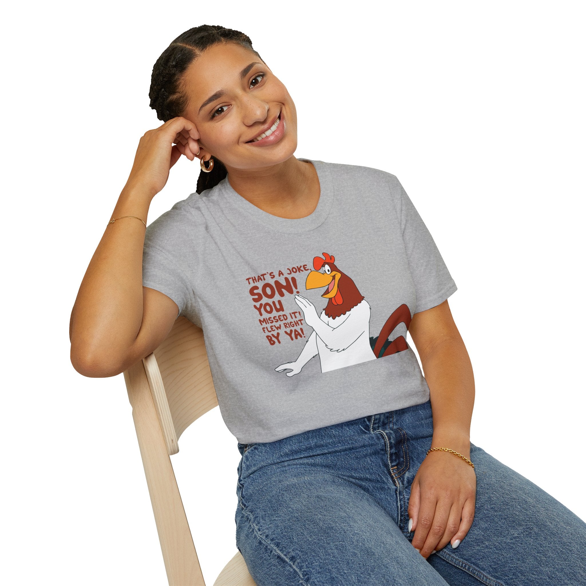 Chicken Cartoon T-Shirt — "That’s a Joke Son! You Missed It! Flew Right By Ya!"