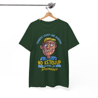 ''No Ketchup Allowed on Premises'' Funny Food Humor Graphic Tee