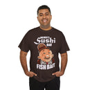 Sushi Bar Fish Bait T‑Shirt — Funny Sushi Chef Graphic Tee