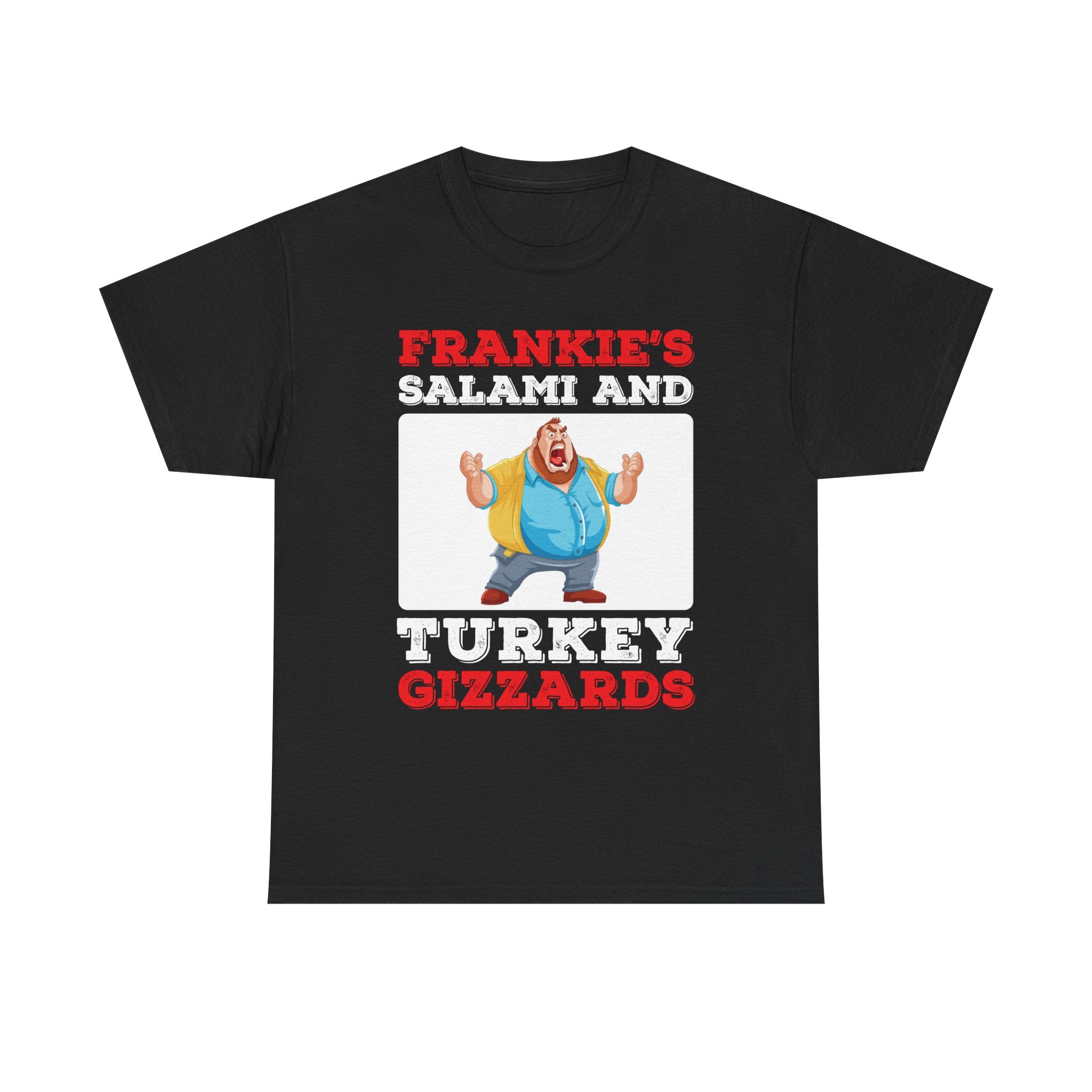 Frankie's Salami and Turkey Gizzards" Funny Novelty Tee