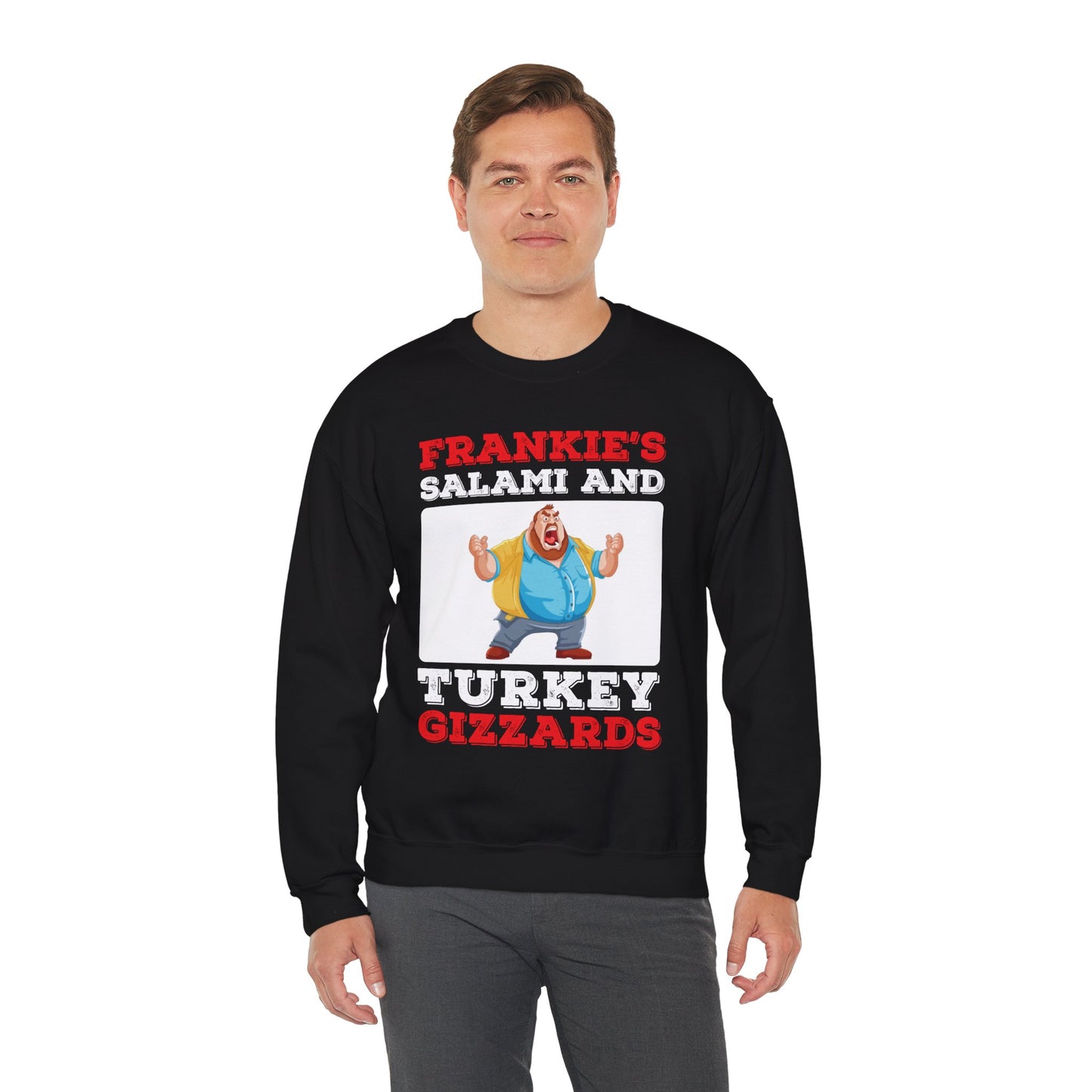 Frankie's Salami and Turkey Gizzards sweatshirt