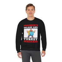 Frankie's Salami and Turkey Gizzards sweatshirt