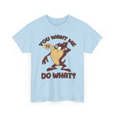 Taz "You Want Me To Do What?" Graphic Tee