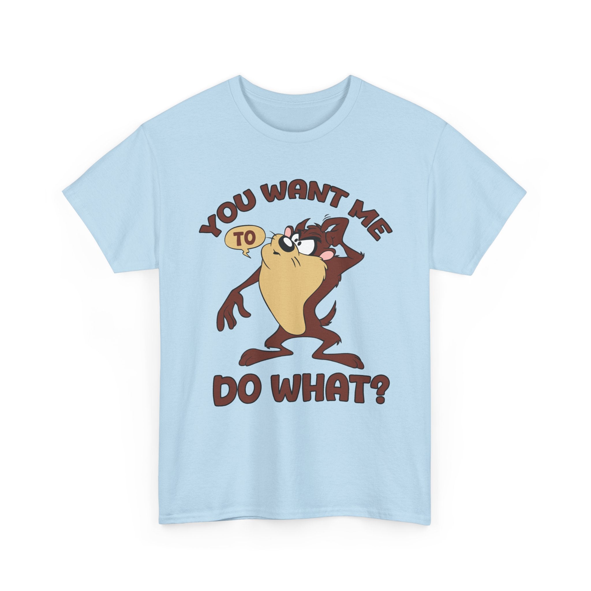 Taz "You Want Me To Do What?" Graphic Tee