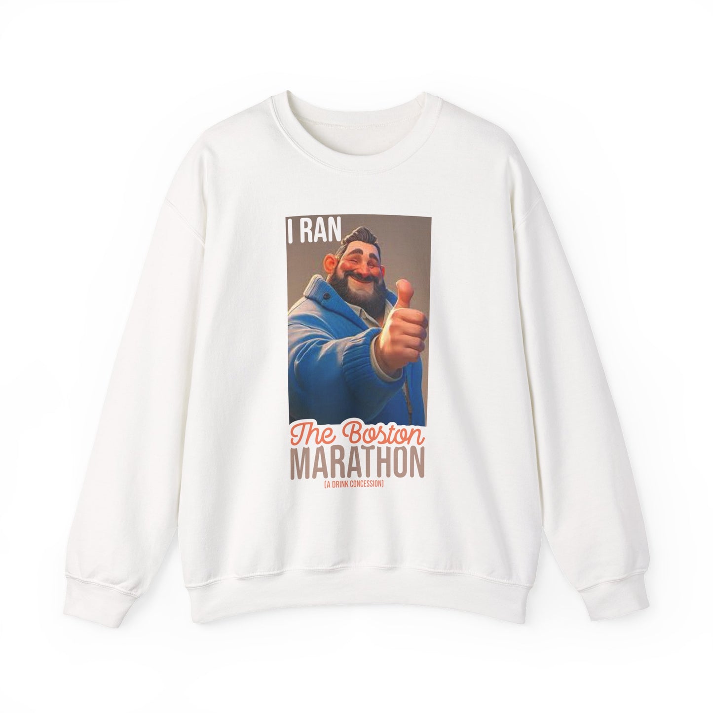 I Ran The Boston Marathon Drink Concession Sweatshirt - Funny Marathon Humor Crewneck