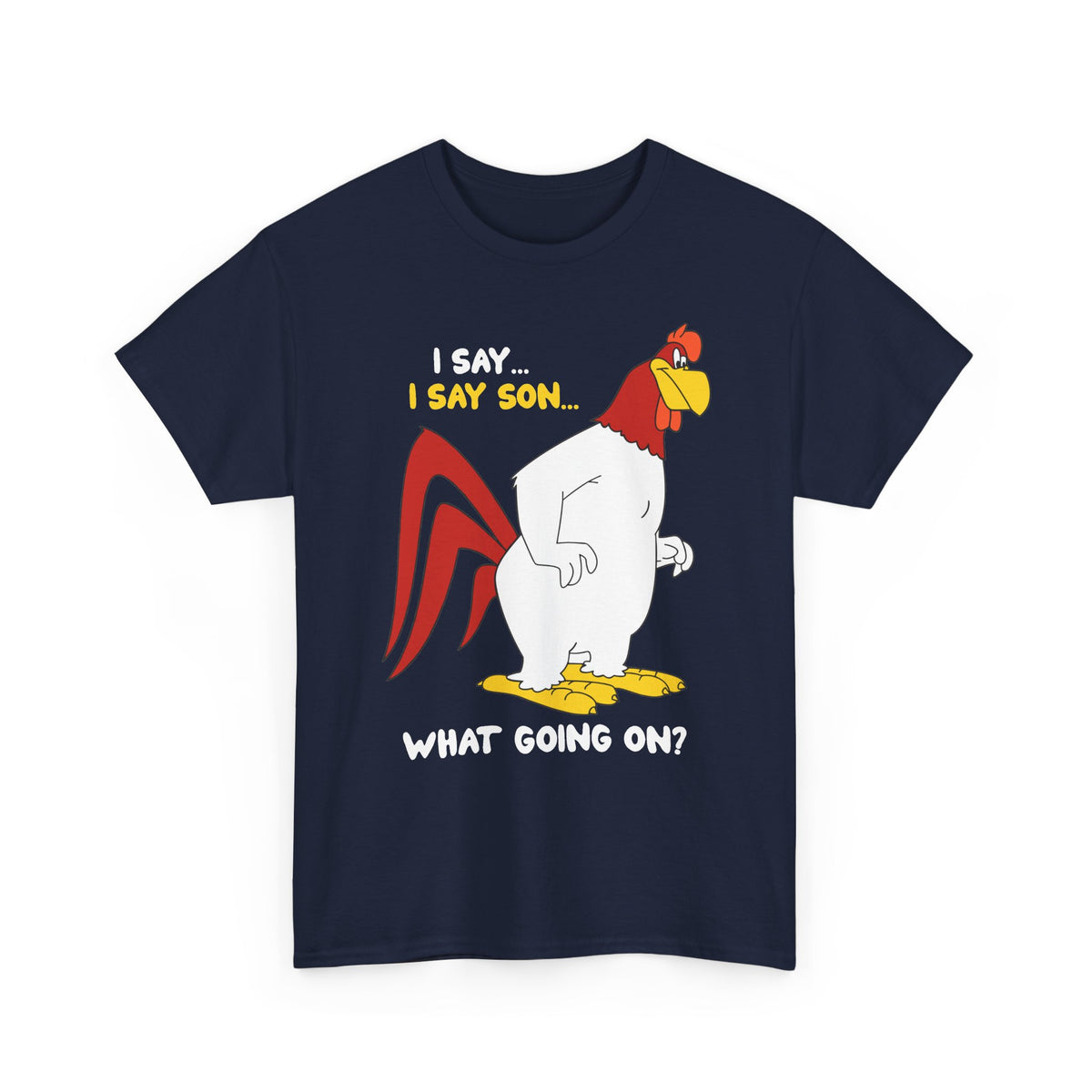 Chicken Cartoon T‑Shirt — "I Say... I Say Soul... What Going On?" Funny Retro Rooster Tee