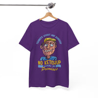 ''No Ketchup Allowed on Premises'' Funny Food Humor Graphic Tee