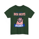 Duck Decoys and Drones T-Shirt — Funny Hunting Cartoon Tee