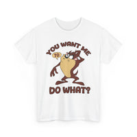 Taz "You Want Me To Do What?" Graphic Tee