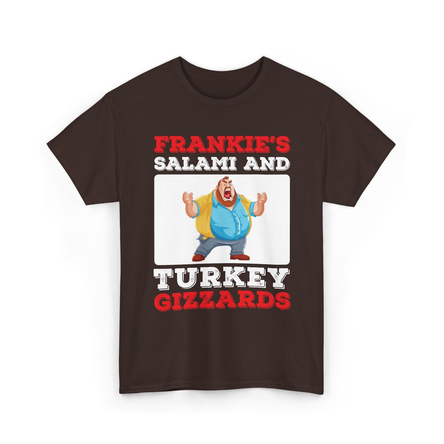 Frankie's Salami and Turkey Gizzards" Funny Novelty Tee