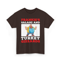 Frankie's Salami and Turkey Gizzards" Funny Novelty Tee