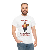 Baseball T‑Shirt — "I Had 3 RBI's in the World Series" Funny Fan Tee